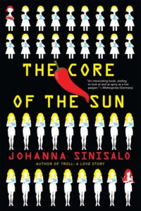 Cover art for Johanna Sinisalo's book The Core of teh Sun