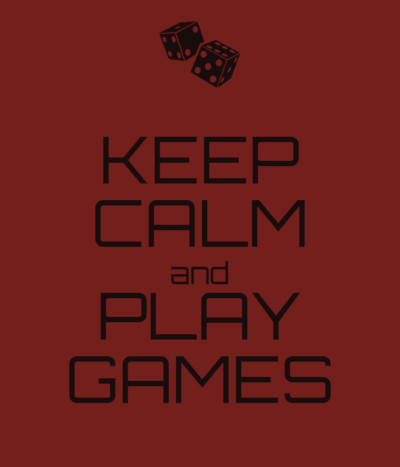 Keep Calm and Play Games