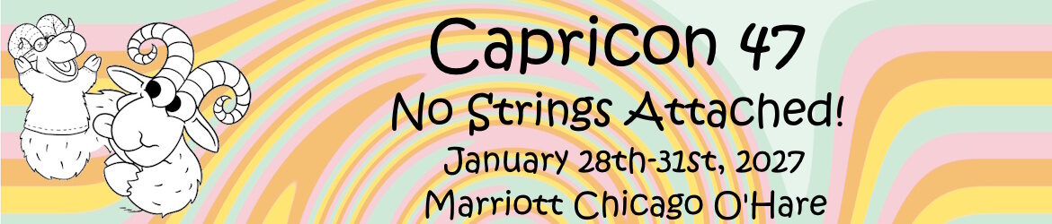 Capricon 47: No Strings Attached!